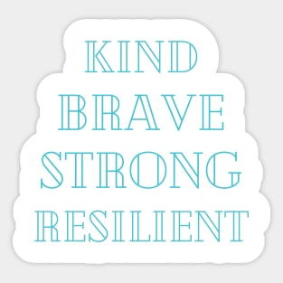 kindness is strength Sticker